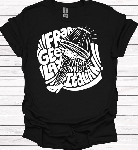 Fraa Gee Lay - It Must Be Italian