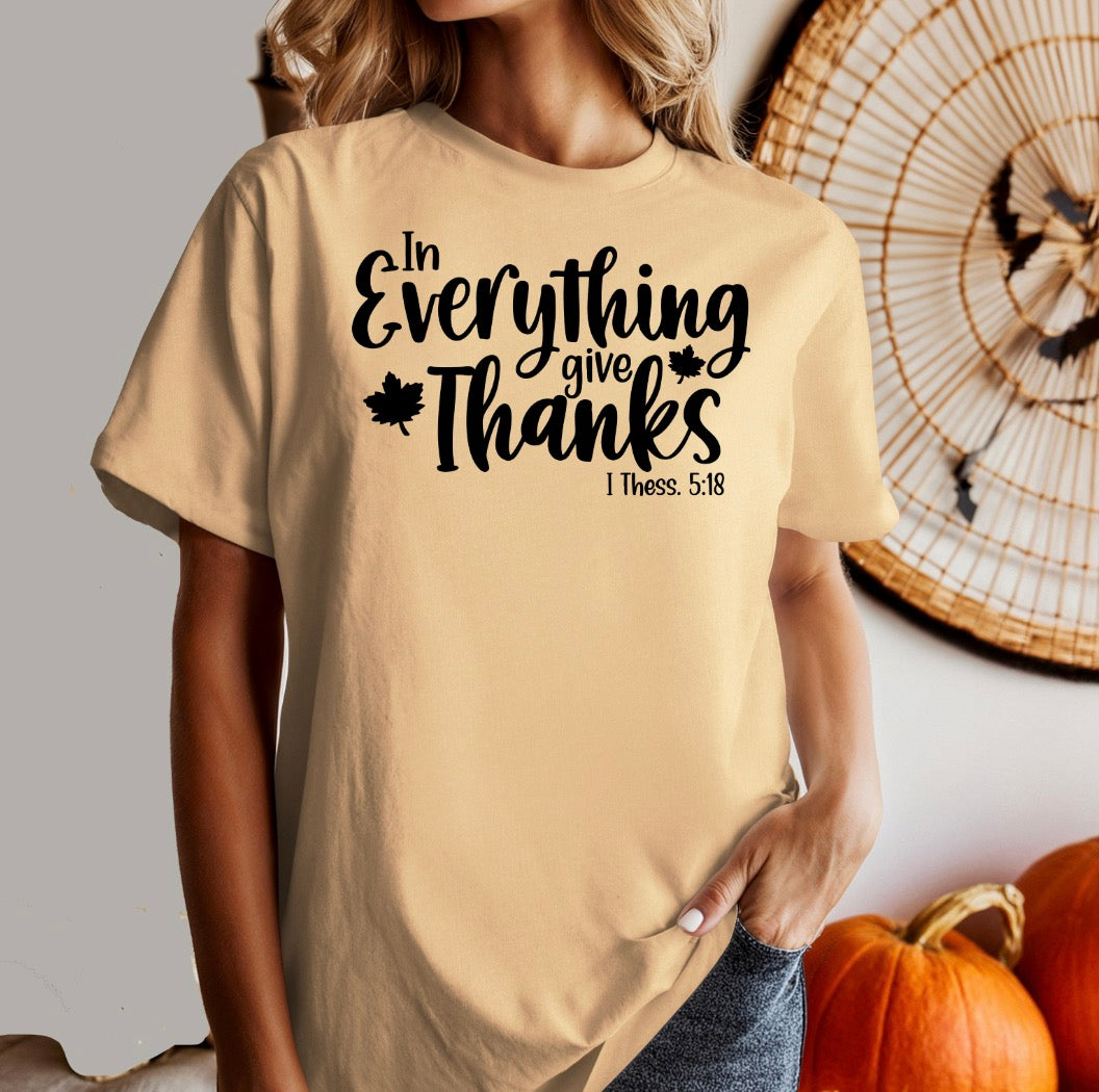 In Everything, Give Thanks T-Shirt