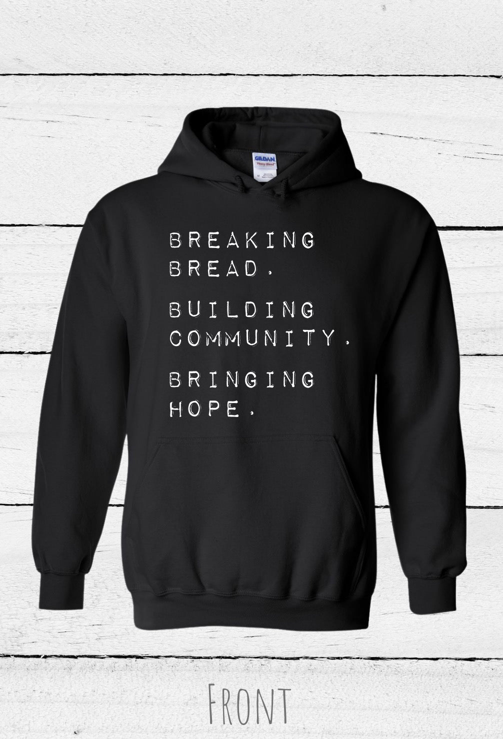 Breaking Bread. Building Community.  Bringing Hope