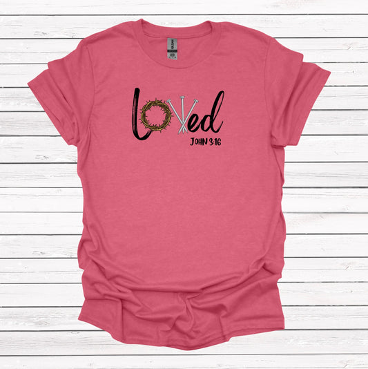 Loved (John 3:16) - Graphic Apparel