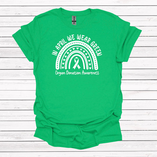 We Wear Green (Organ Donation Awareness) - Graphic Apparel