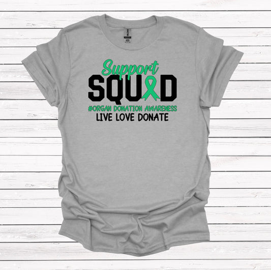 Support Squad (Organ Donation Awareness) - Graphic Apparel